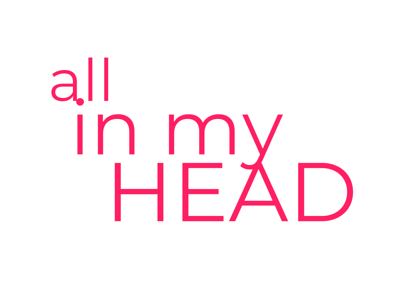 All In My Head